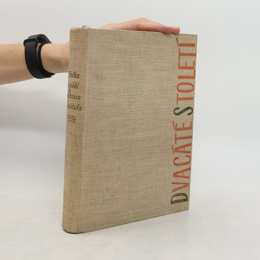 Autores varios Dvacáté století. Kniha o vědě, technice a kultuře 1959