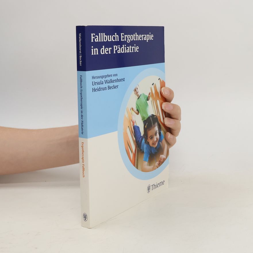 Ursula Walkenhorst Fallbuch Ergotherapie in der Pädiatrie