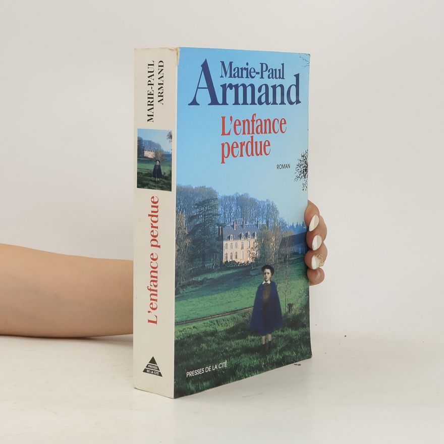 Marie-Paul Armand L'Enfance perdue