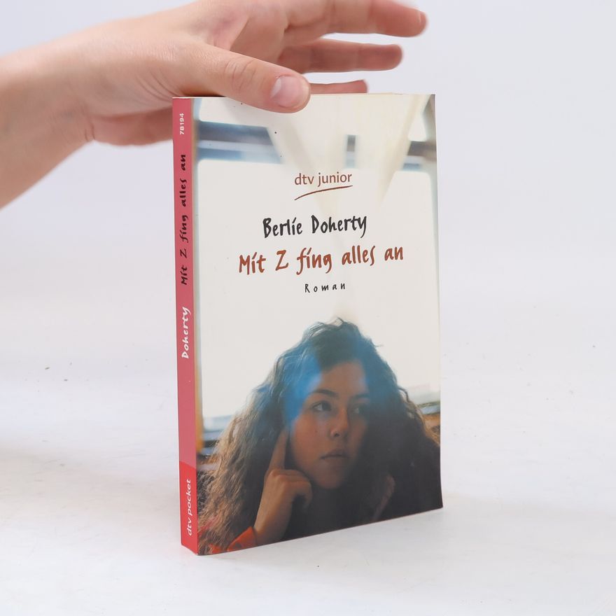Berlie Doherty Mit Z fing alles an