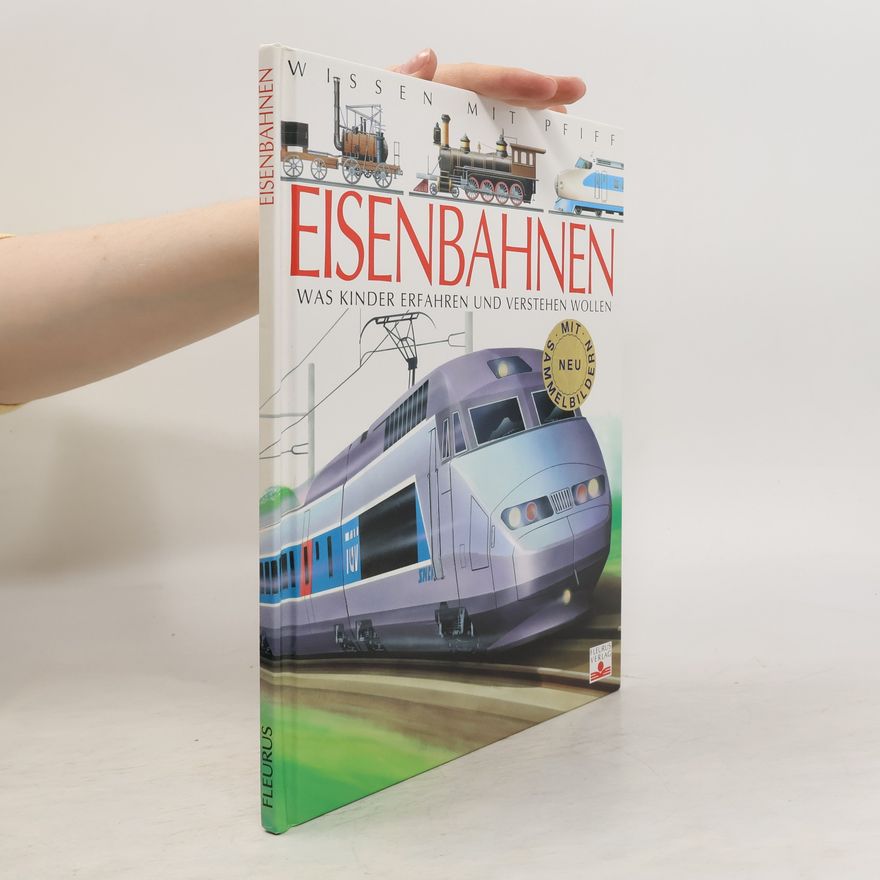 Agnes Vandewiel Wissen mit Pfiff. Eisenbahnen