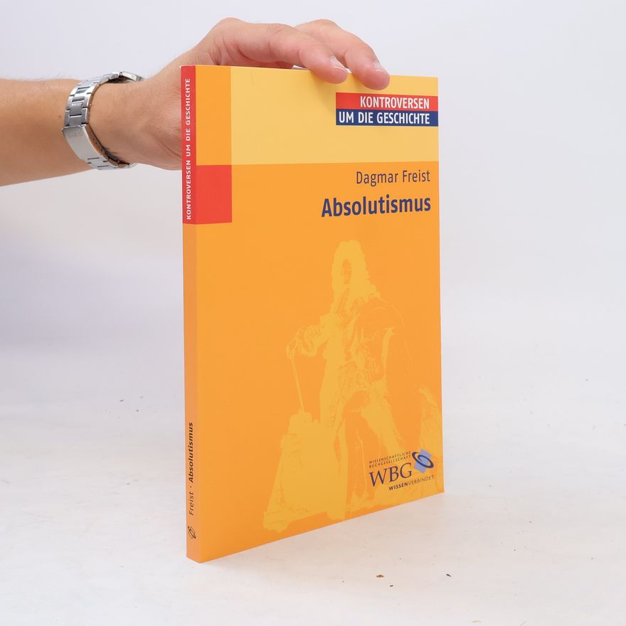 Dagmar Freist Absolutismus