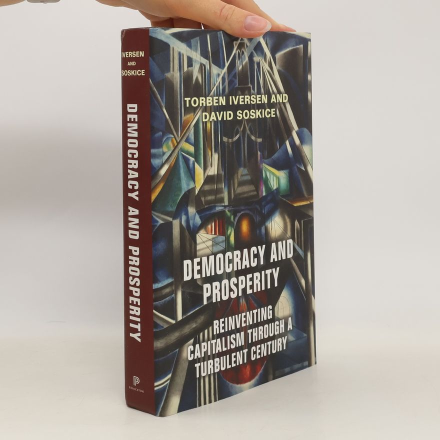 Torben Iversen Democracy and Prosperity