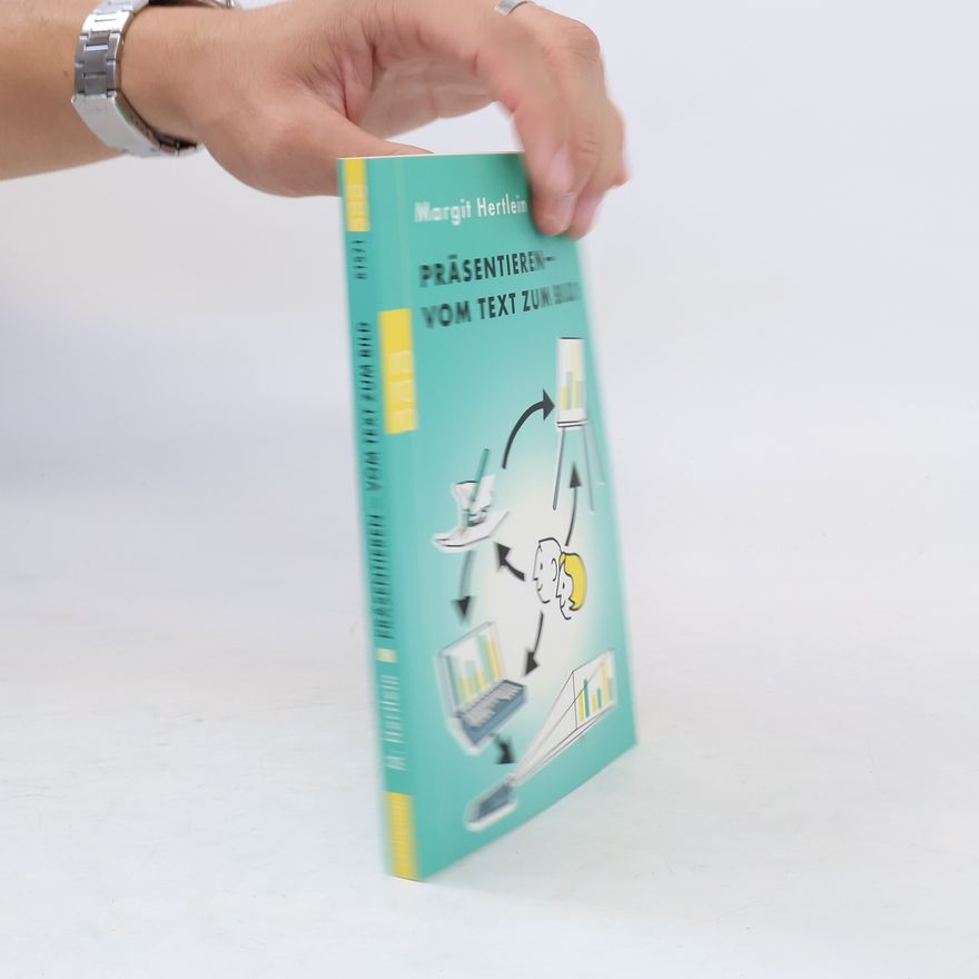 Margit Hertlein Präsentieren - vom Text zum Bild