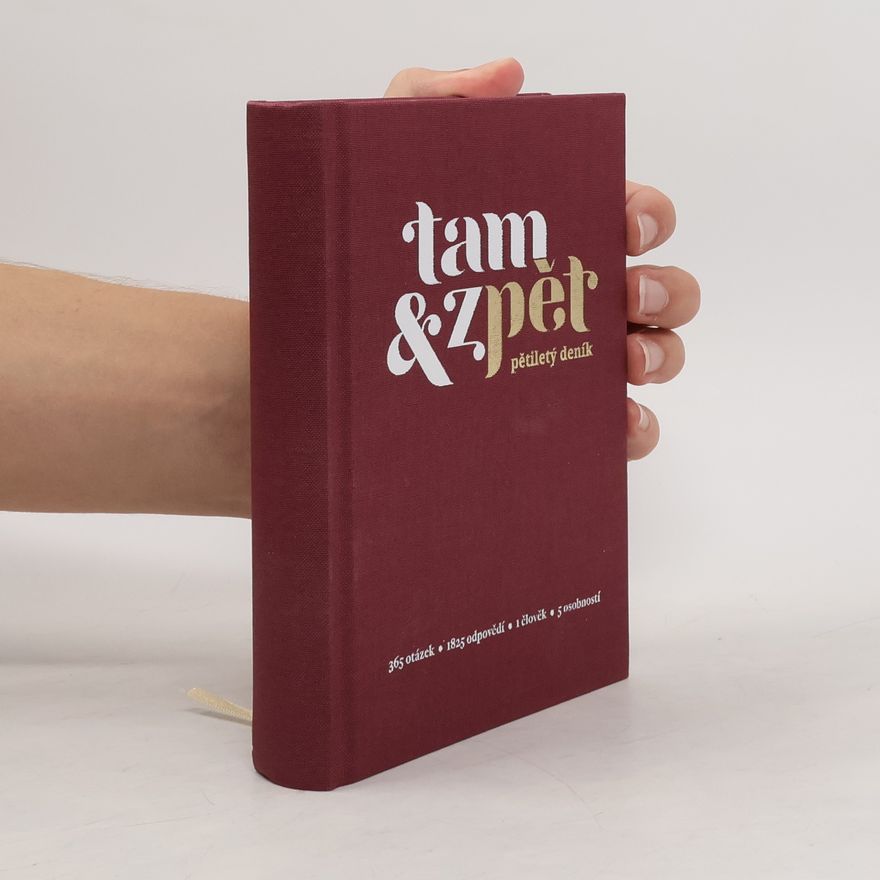 Various authors Tam a zpět. Pětiletý deník