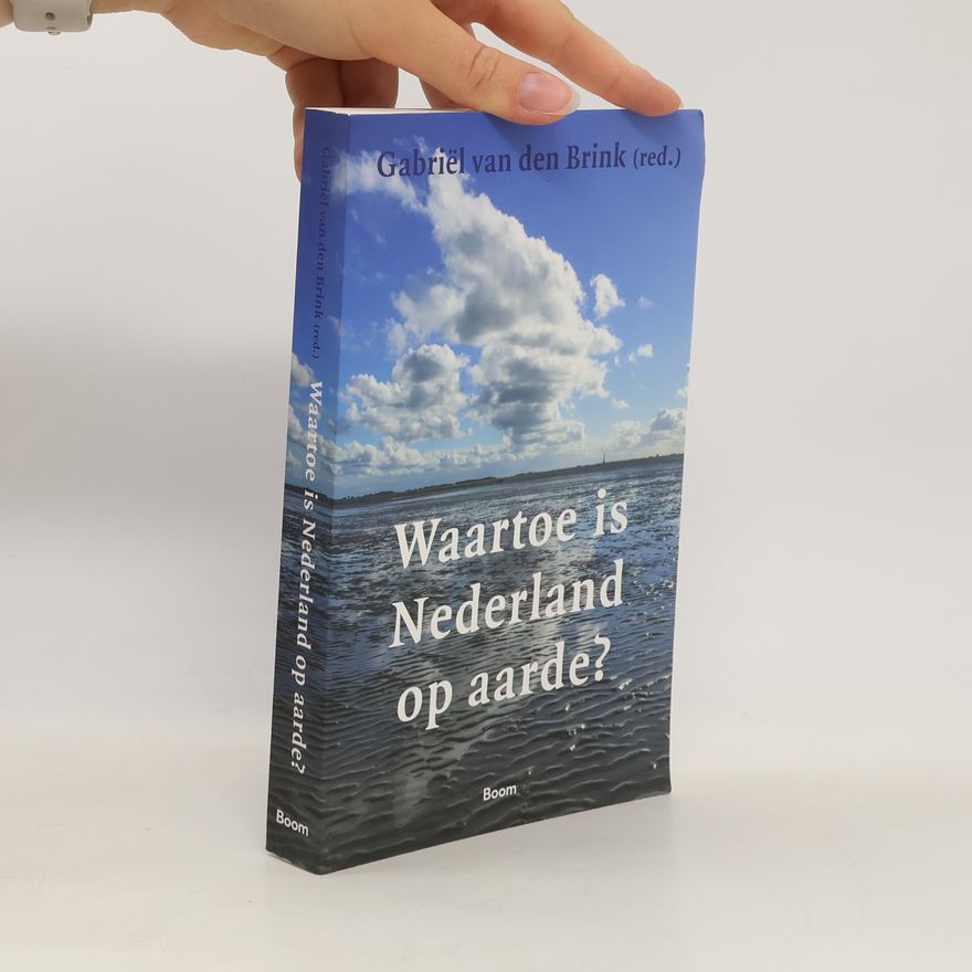 Gabriël Jozef Maria Brink Waartoe is Nederland op aarde?