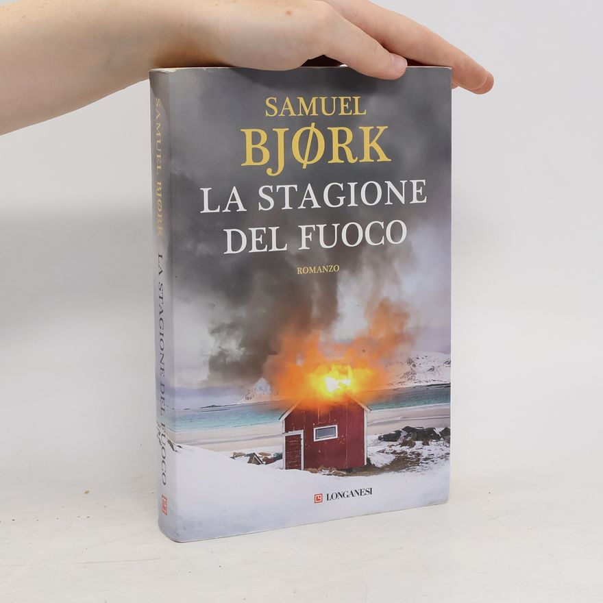 Samuel Bjork La stagione del fuoco