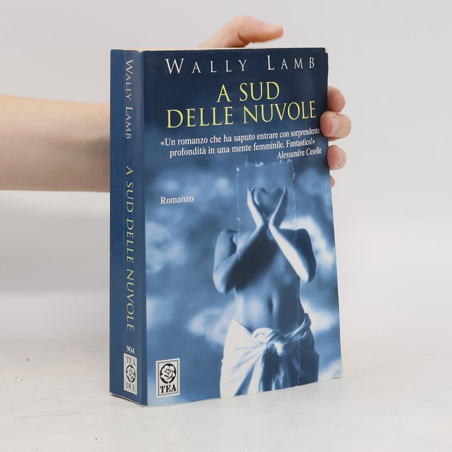 Wally Lamb A sud delle nuvole