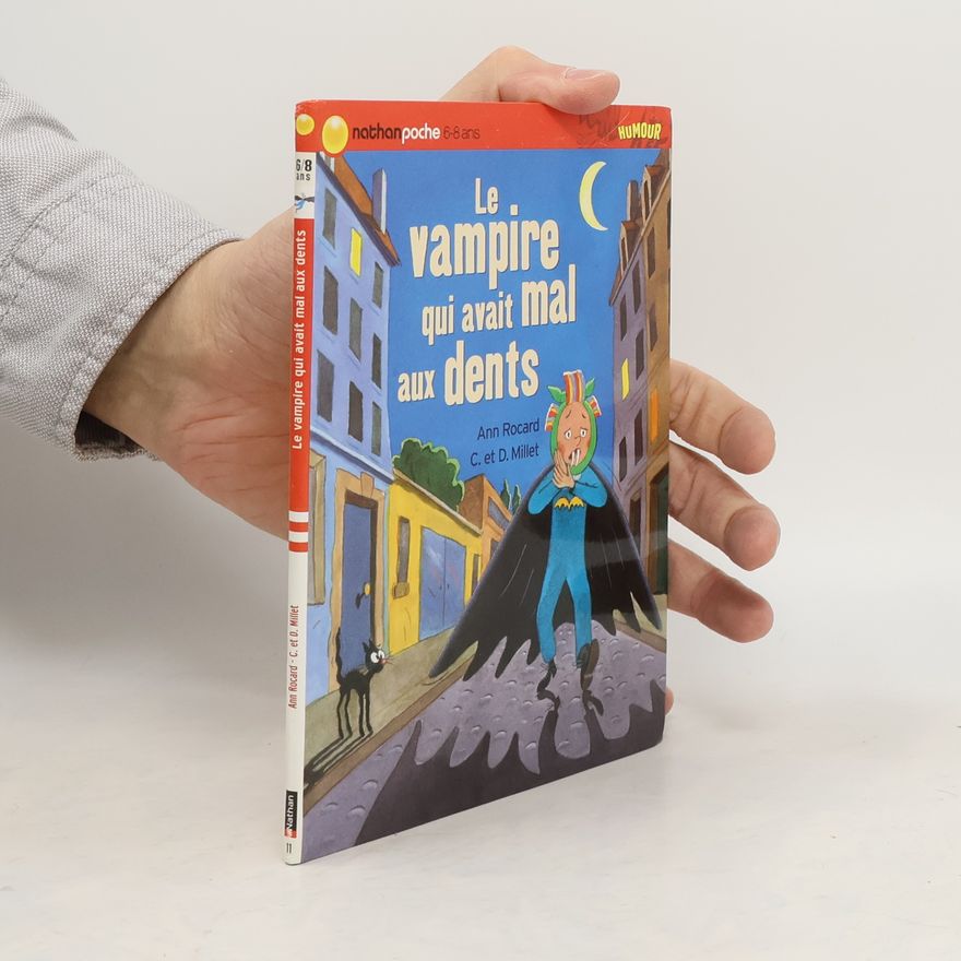 Claude et Denise Millet Le vampire qui avait mal aux dents