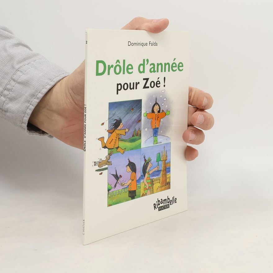 Dominique Falda Drôle d'année pour Zoé!