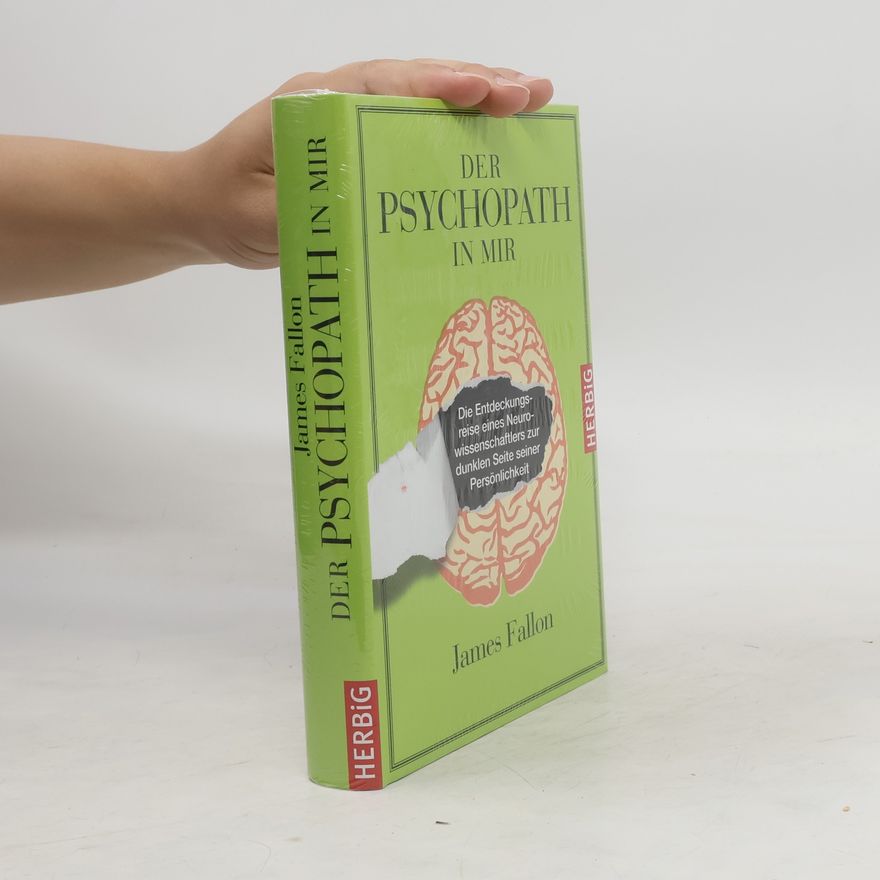 James H. Fallon Der Psychopath in mir