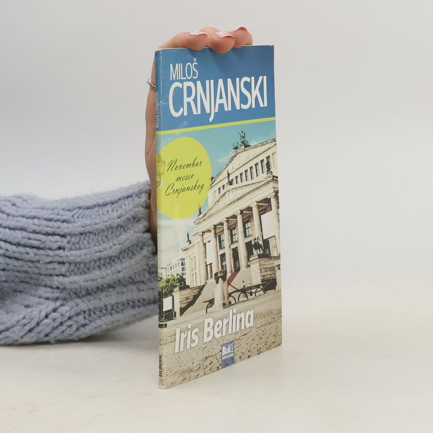 Miloš Crnjanski Iris Berlina