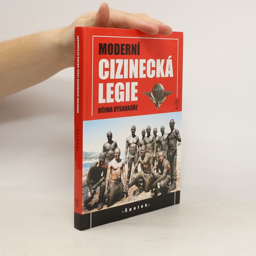 Collectif d'auteurs Moderní cizinecká legie očima výsadkáře