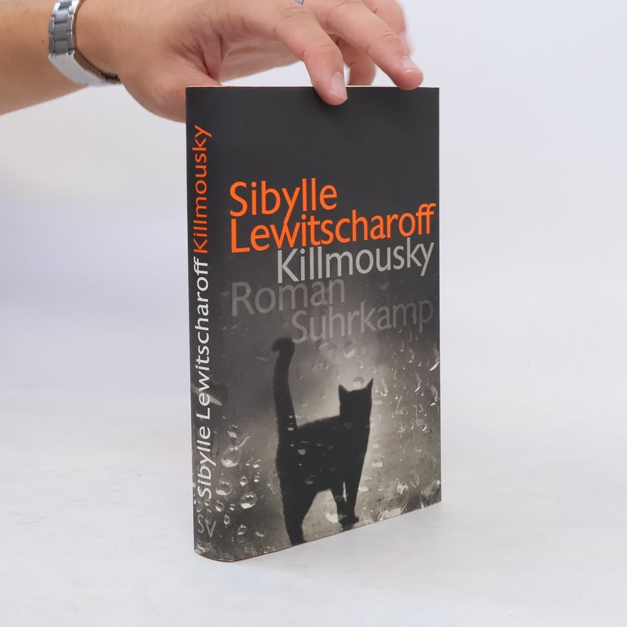 Sibylle Lewitscharoff Killmousky