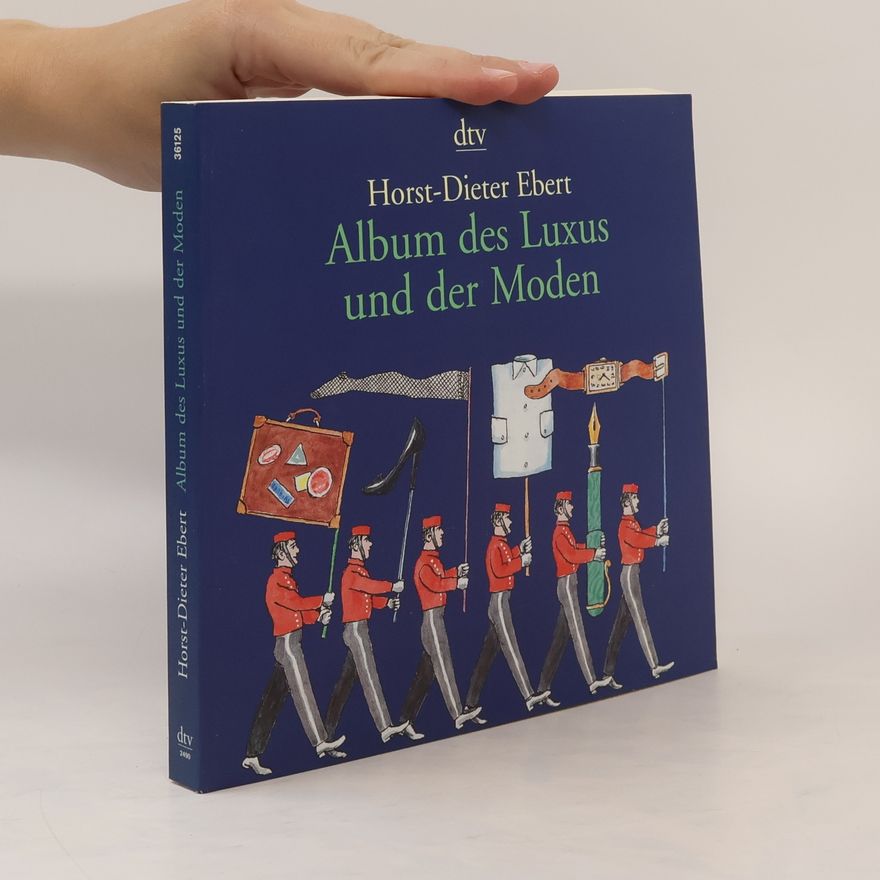 Dieter Ebert Album des Luxus und der Moden