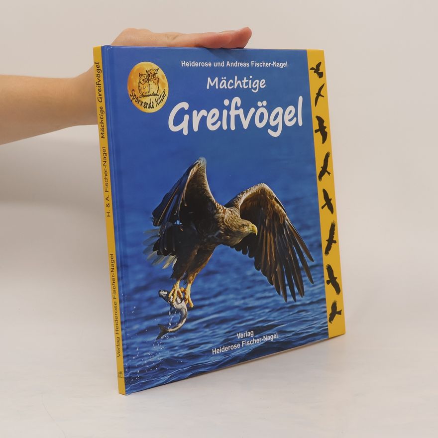 Heiderose Fischer-Nagel Mächtige Greifvögel