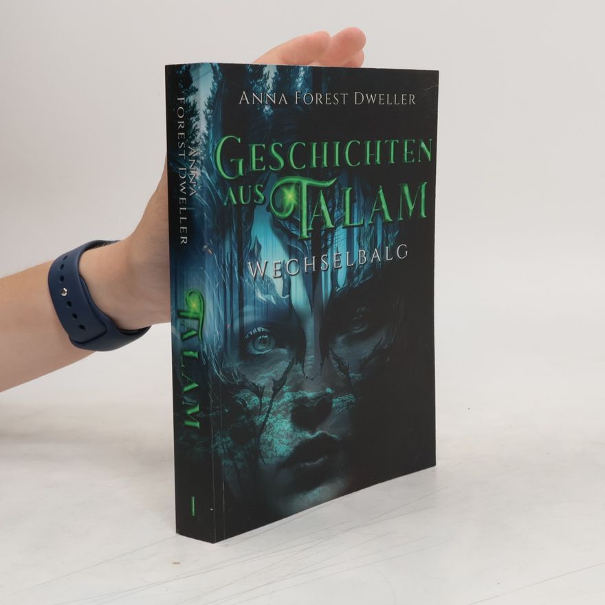 Anna Forest Dweller Geschichten aus Talam. Wechselbalg