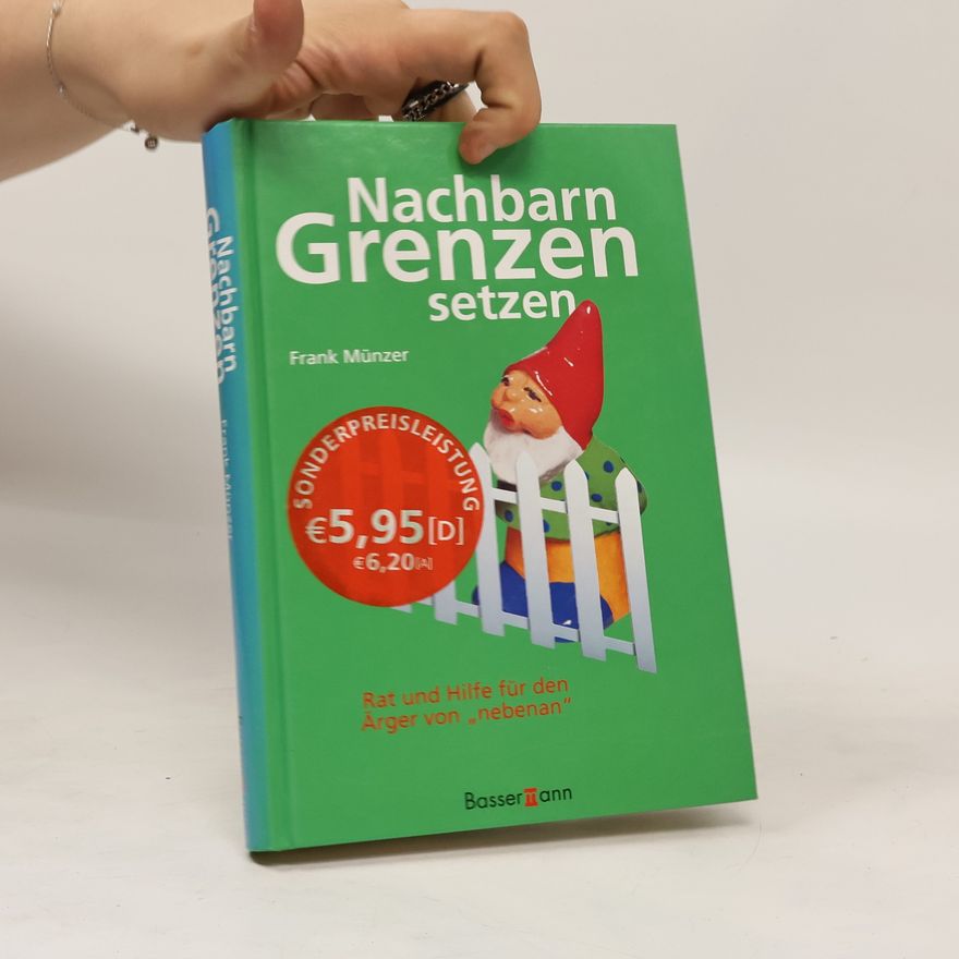 Frank Münzer Nachbarn Grenzen setzen