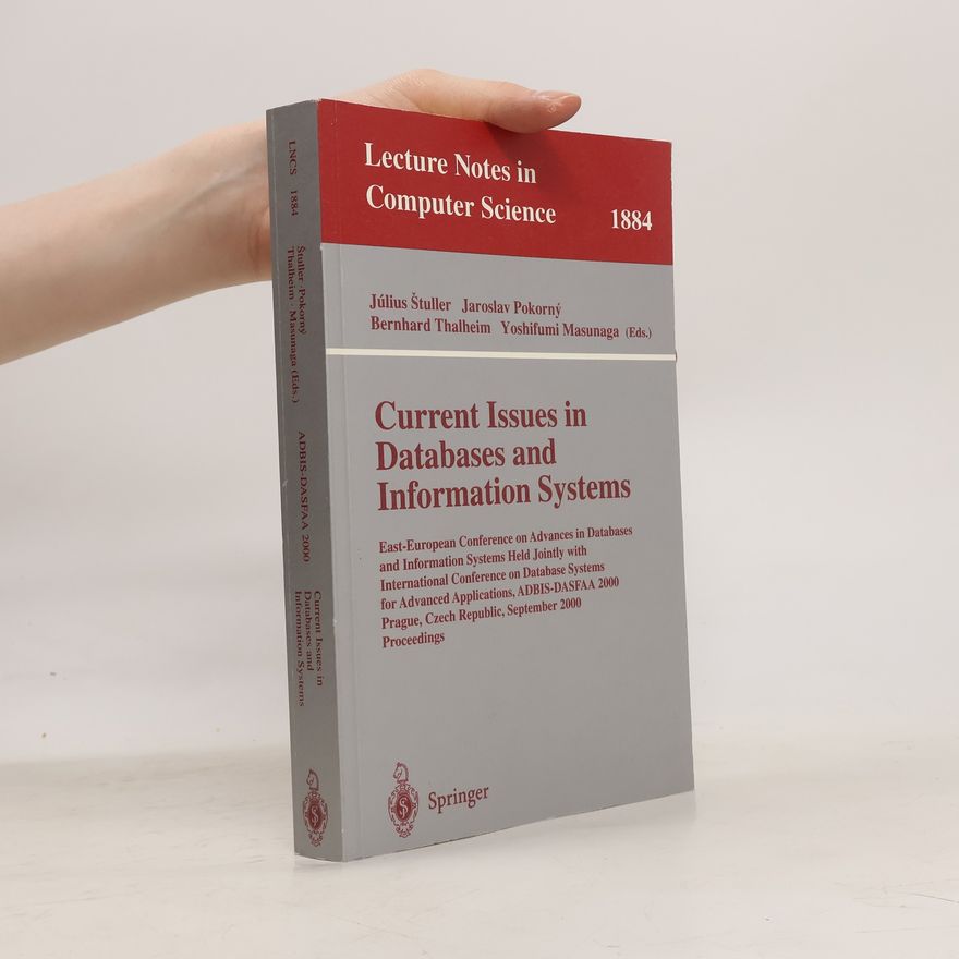 Július Štuller Current issues in databases and information systems