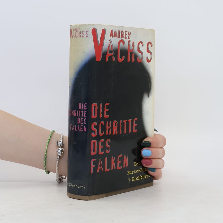 Andrew Vachss Die Schritte des Falken