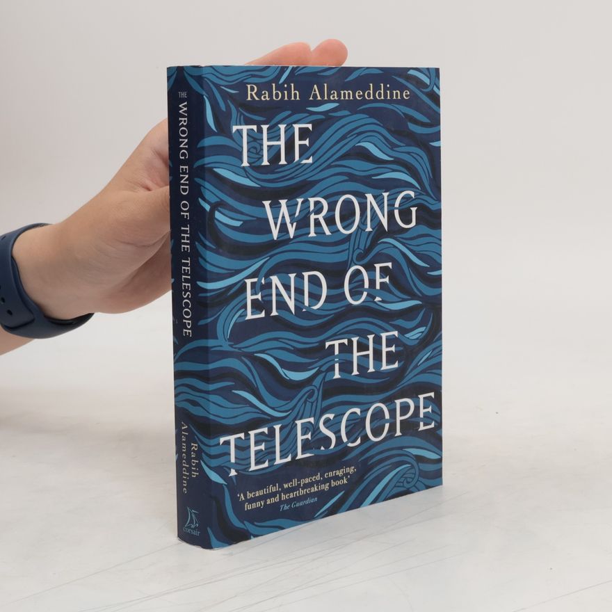 Rabih Alameddine The Wrong End of the Telescope