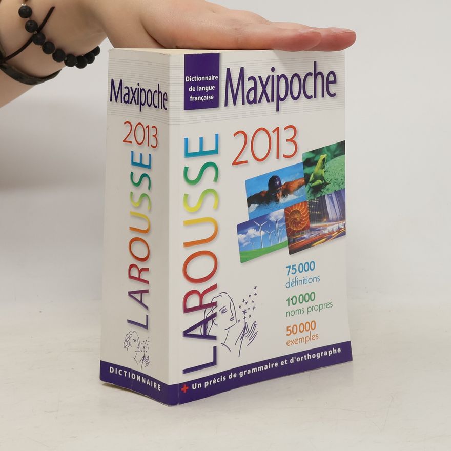 Jacques Florent Maxipoche 2013 : dictionnaire de langue française