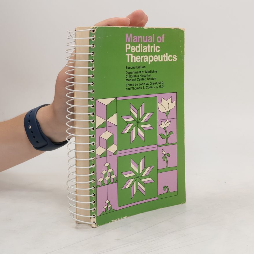 John W. Graef Manual of Pediatric Therapeutics