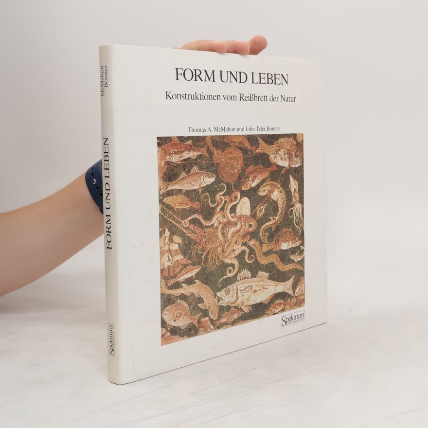 Thomas A. McMahon Form und Leben