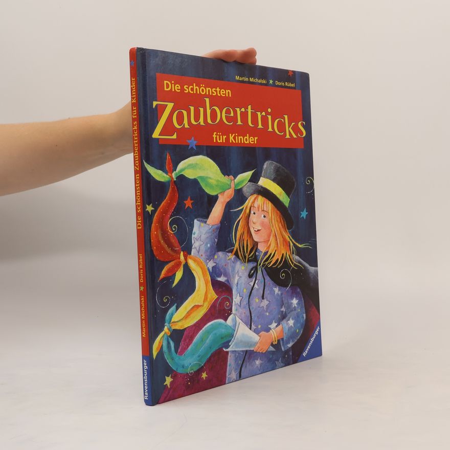 Martin Michalski Die schönsten Zaubertricks für Kinder
