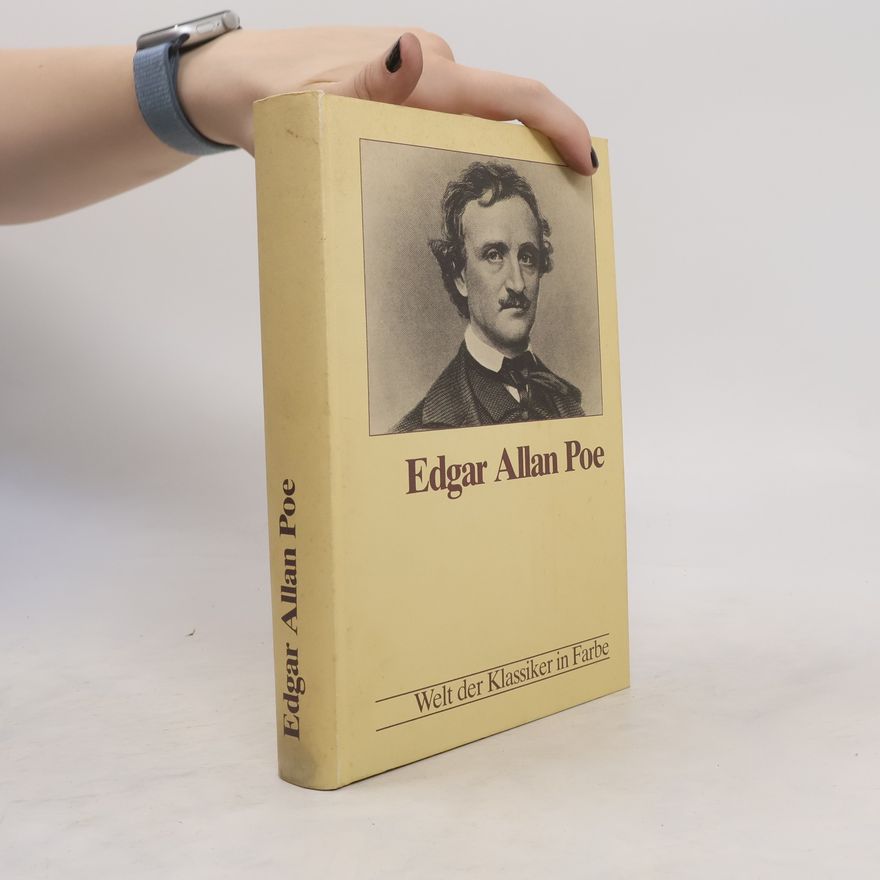 Edgar Allan Poe Edgar Allan Poe. Welt der Klassiker in Farbe