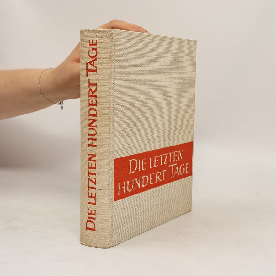 Hans Dollinger Die letzten hundert Tage