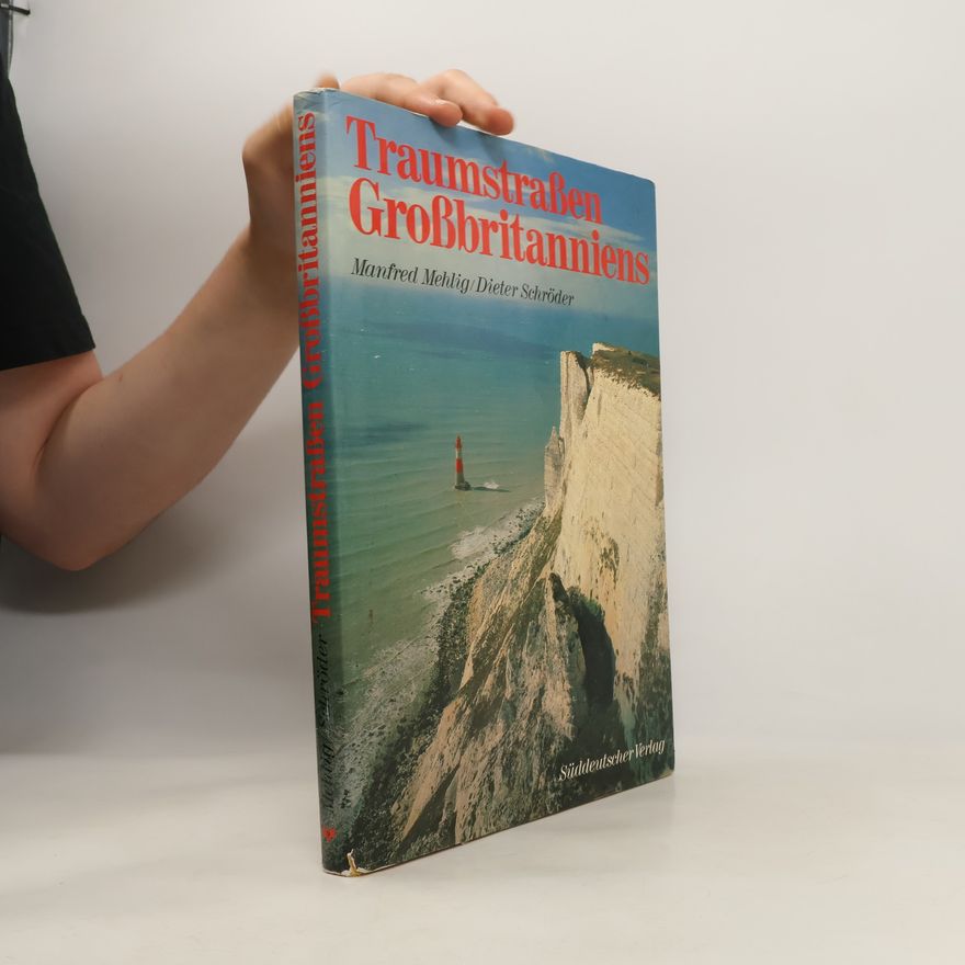 Manfred Mehlig Traumstrassen Grossbritanniens