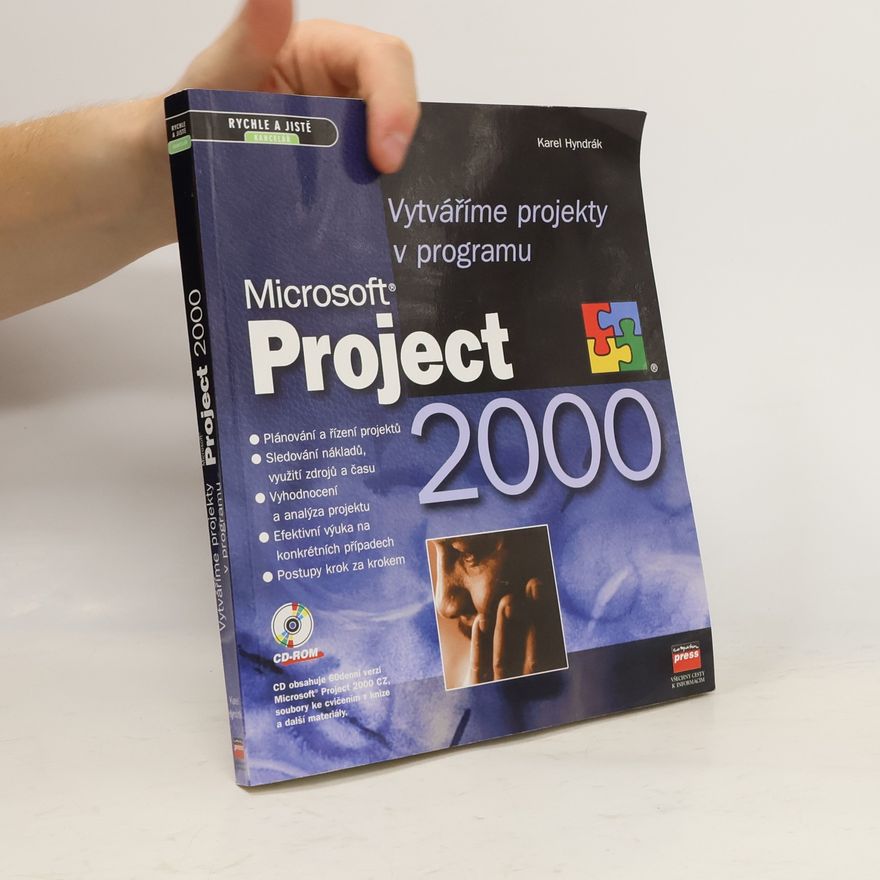 Karel Hyndrák Vytváříme projekty v programu Microsoft Project 2000