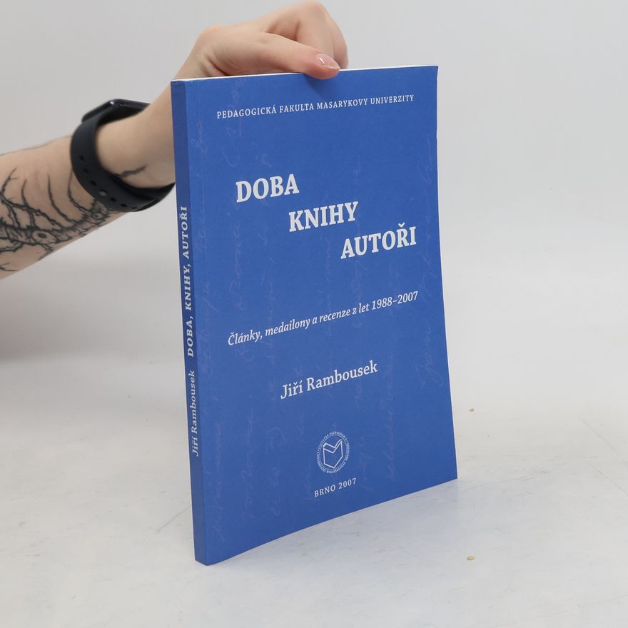 Jiří Rambousek Doba, knihy, autoři - články, medailony a recenze z let 1988 - 2007