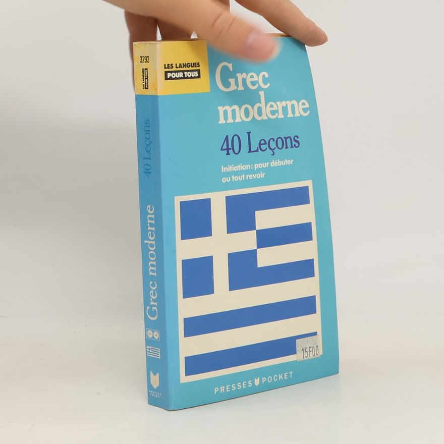 Kolektiv autorů Parlez le grec moderne en 40 leçons