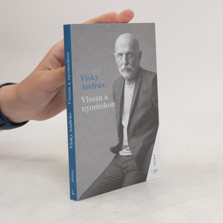 Andras Visky Vissza ​a nyomokon
