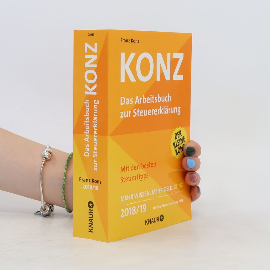Franz Konz Konz, Das Arbeitsbuch zur Steuererklärung 2018/19