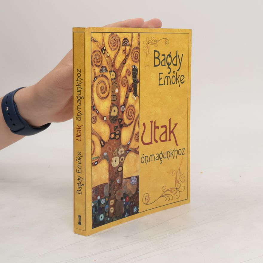 Emőke Bagdy Utak önmagunkhoz