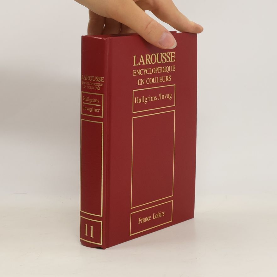 Autorenkollektiv Larousse encyclopedique en couleurs 11. Hallgrims-Invag