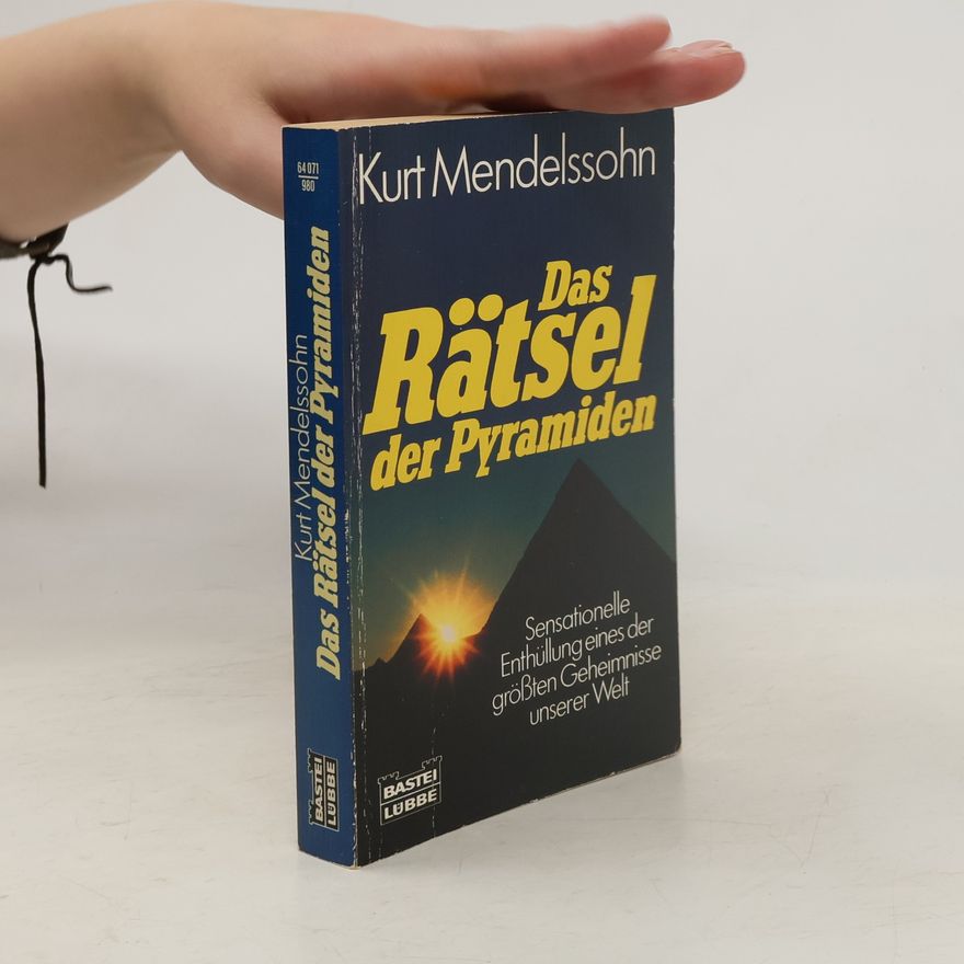 Kurt Mendelssohn Das Rätsel der Pyramiden