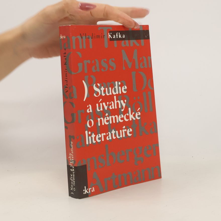 Vladimír Kafka Studie a úvahy o německé literatuře