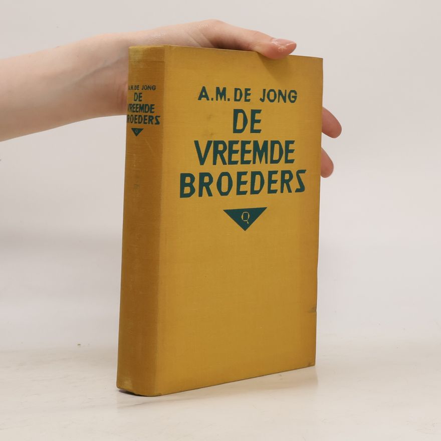 Adrianus Michael de Jong De vreemde broeders