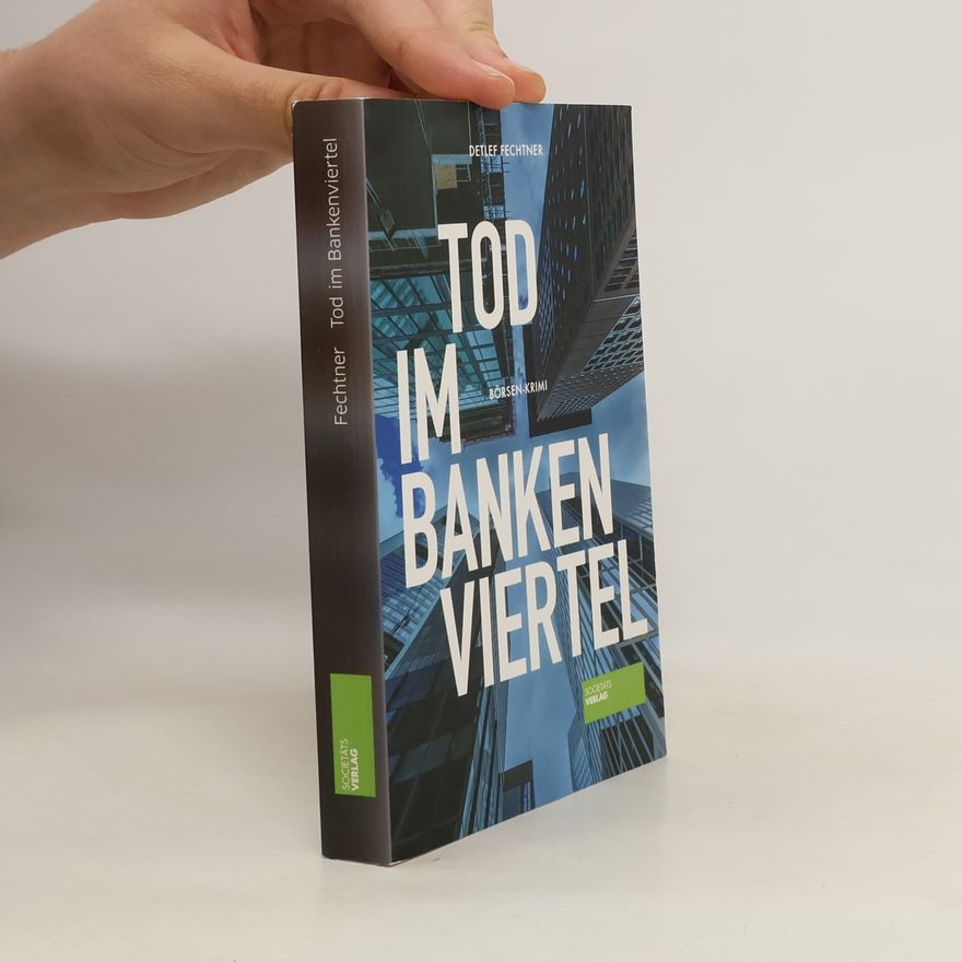 Detlef Fechtner Tod im Bankenviertel