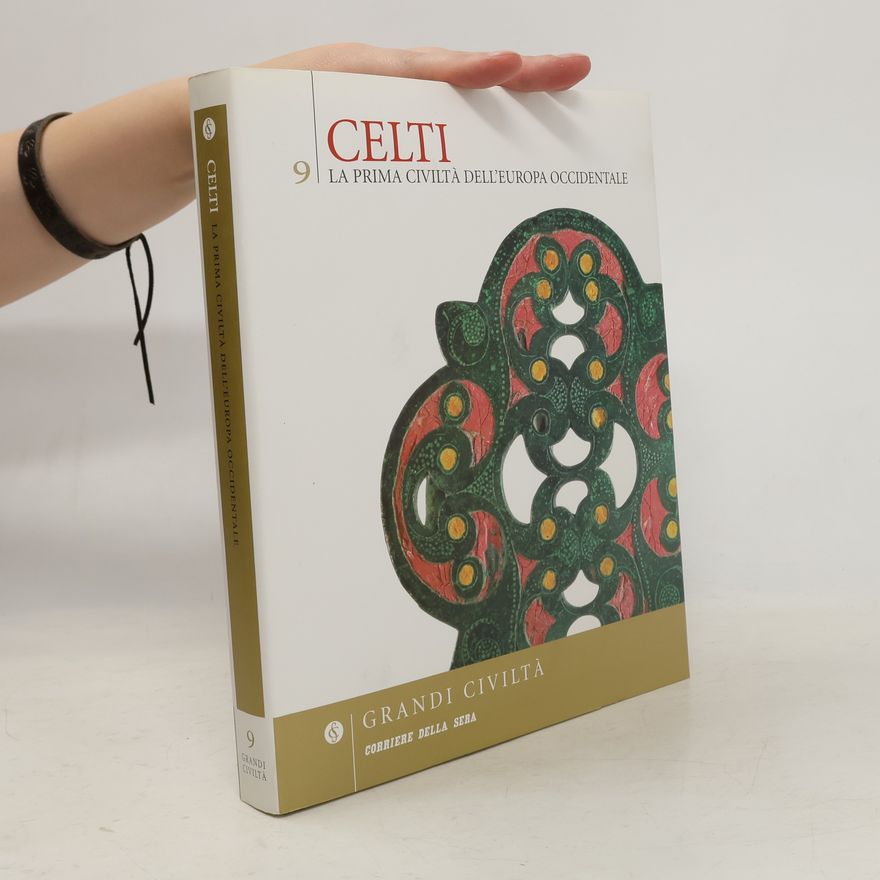 Autorenkollektiv Celti. La prima civilta dell'europa occidentale 9