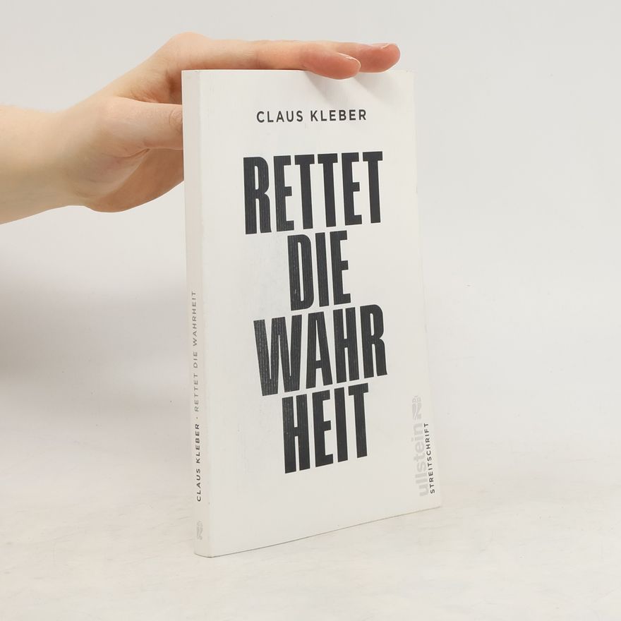 Claus Kleber Rettet die Wahrheit