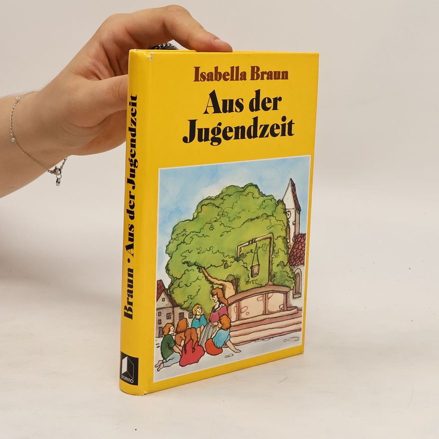 Isabella Braun Aus der Jugendzeit