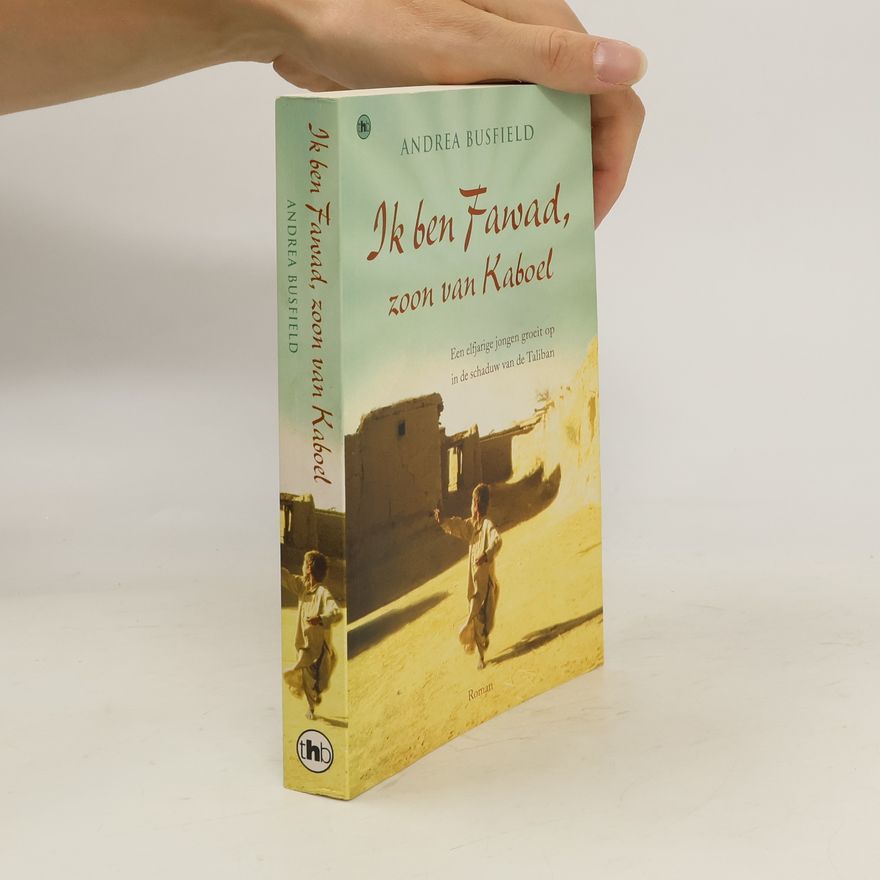 Andrea Busfield Ik ben Fawad, zoon van Kaboel