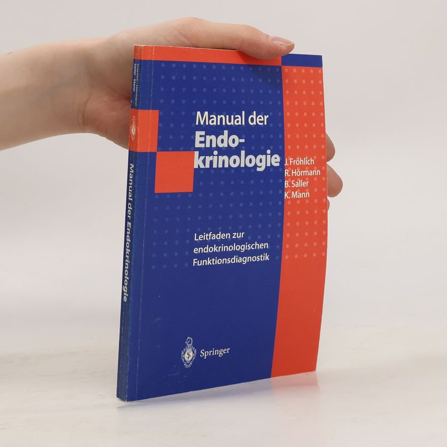 Jürgen Fröhlich Manual der Endokrinologie