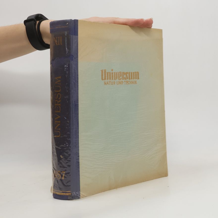 Kolektiv autorů Universum XII. Natur und Technik 1-24/1957