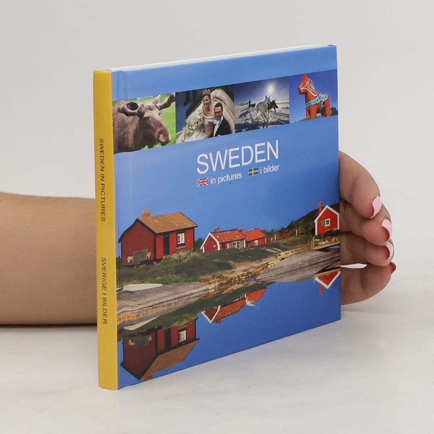 Autorenkollektiv Sweden in pictures. Sweden i bilder.
